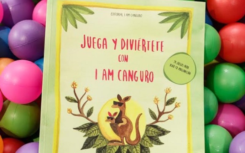  Nace I am Canguro, un libro que recupera el valor del juego