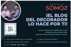 Departamentos SOMOS de Exxacon lanza campaña con el Blog del Decorador