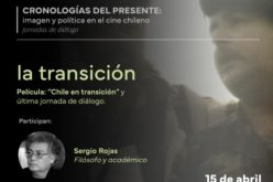 4º jornada Cronologías del presente: estreno online “Chile en transición”