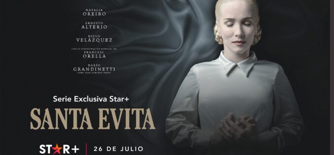 El 26 de julio se estrena “Santa Evita”