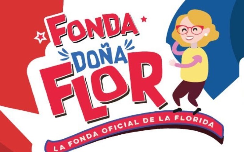¡¡ Hoy comienza !! La Fonda Oficial dela Florida Doña Flor
