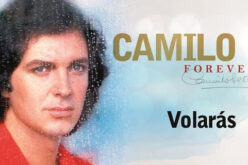 Ya disponible “Volarás”, la nueva canción inédita de Camilo Sesto anticipo de su álbum Camilo Forever