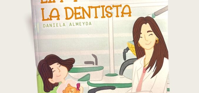“Lia y la  Dentista”, el libro que ayuda los niños en su primer acercamiento con esta especialidad