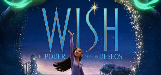 Walt Disney Animation Studios revela un nuevo tráiler y póster de “Wish: el poder de los deseos”