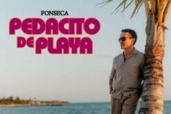 Fonseca estrena merengue: “Un Pedacito de Playa”